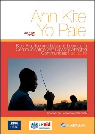 Ann Kite Yo Pale. Communication with Disaster Affected Communities Haiti 2010