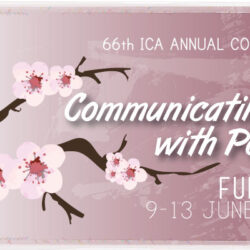 66th ICA Annual Conference: Communicating with Power