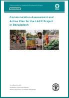 Communication Assessment and Action Plan for the LACC Project in Bangladesh