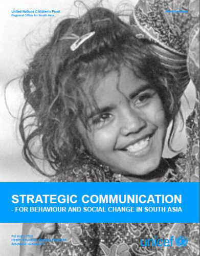 Strategic Communication for Behaviour and Social Change in South Asia