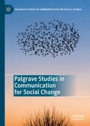 Book Series: Palgrave Studies in Communication for Social Change